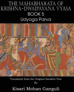 Mahabharata of Krishna-Dwaipayana Vyasa Book 5 Udyoga Parva