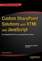 Custom SharePoint Solutions with HTML and JavaScript