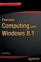 Everyday Computing with Windows 8.1