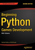 Beginning Python Games Development, Second Edition