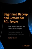 Beginning Backup and Restore for SQL Server