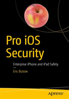 Pro iOS Security and Forensics