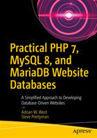 Practical PHP 7, MySQL 8, and MariaDB Website Databases