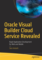 Oracle Visual Builder Cloud Service Revealed