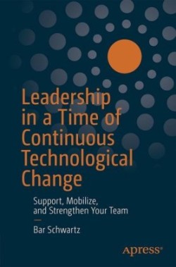 Leadership in a Time of Continuous Technological Change