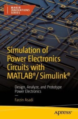 Simulation of Power Electronics Circuits with MATLAB®/Simulink®