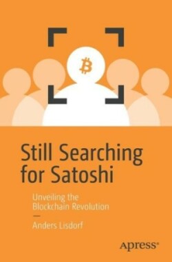 Still Searching for Satoshi