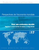 World Economic Outlook, October 2017 (French Edition)