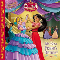 Elena of Avalor - My Best Friend's Birthday