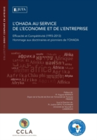 L'Ohada Au Service de l'Economie Et de l'Entreprise