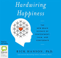 Hardwiring Happiness