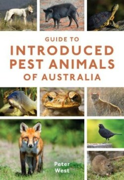 Guide to Introduced Pest Animals of Australia