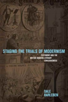 Staging the Trials of Modernism
