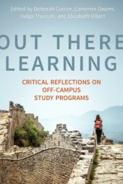 Out There Learning Critical Reflections on Off-Campus Study Programs
