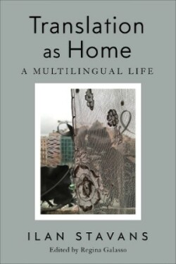 Translation As Home A Multilingual Life