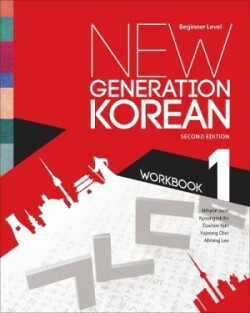 New Generation Korean Workbook Beginner Level, Second Edition