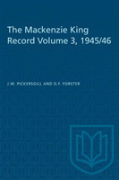 Mackenzie King Record Volume 3, 1945/46