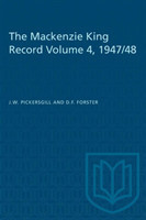 Mackenzie King Record Volume 4, 1947/48