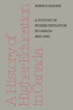 History of Higher Education in Canada 1663-1960