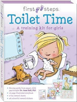 First Steps: Toilet Time A Training Kit for Girls