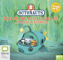 Octonauts: The Great Algae Escape and Other Stories