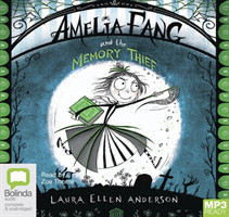 Amelia Fang and the Memory Thief