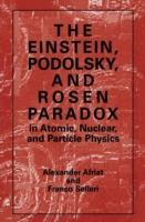 Einstein, Podolsky, and Rosen Paradox in Atomic, Nuclear, and Particle Physics