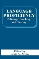 Language Proficiency Defining, Teaching, and Testing