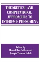 Theoretical and Computational Approaches to Interface Phenomena