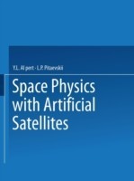 Space Physics with Artificial Satellites / Iskusstvennye Sputniki V Razrezhennoi Plazme / СПУТНИКИ В РАЗРЕЖЕННОИ ПЛАЗМЕ