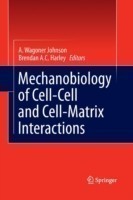 Mechanobiology of Cell-Cell and Cell-Matrix Interactions