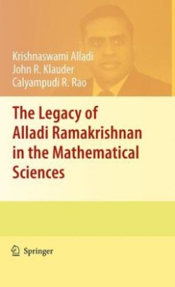 Legacy of Alladi Ramakrishnan in the Mathematical Sciences