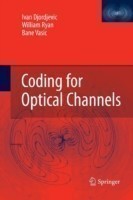 Coding for Optical Channels