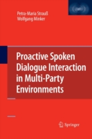 Proactive Spoken Dialogue Interaction in Multi-Party Environments