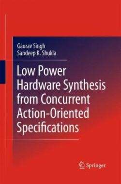 Low Power Hardware Synthesis from Concurrent Action-Oriented Specifications