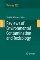 Reviews of Environmental Contamination and Toxicology Volume 225