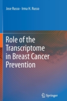 Role of the Transcriptome in Breast Cancer Prevention