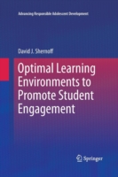 Optimal Learning Environments to Promote Student Engagement