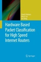 Hardware Based Packet Classification for High Speed Internet Routers