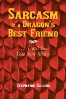 Sarcasm Is a Dragon's Best Friend