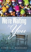 We're Waiting for You