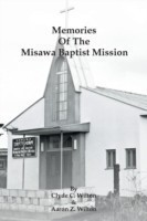 Memories of the Misawa Baptist Mission