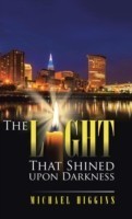 Light That Shined upon Darkness