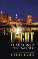 Light That Shined upon Darkness