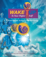 Wake Up to Your Higher Self