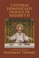 Cátedras Dominicales Dejesús de Nazaret II