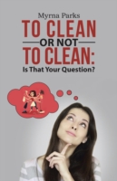 To Clean or Not to Clean