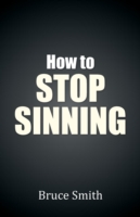 How to Stop Sinning
