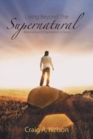 Living Beyond the Supernatural