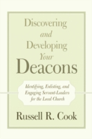 Discovering and Developing Your Deacons